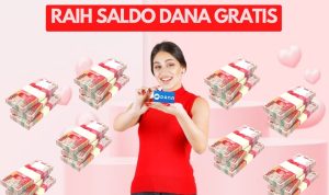 Raih Saldo DANA Gratis Langsung Cair Awal Bulan Kasih Sayang