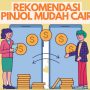 Butuh Uang? Ini Rekomendasi Pinjol Mudah Cair Bunga Rendah Tenor Panjang