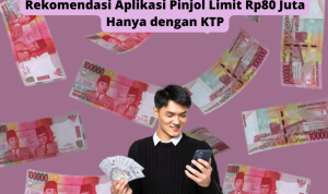 Resmi! Pinjol Rp80 Juta Langsung Cair ke Rekening Hanya dengan KTP