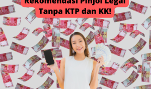 Pinjol Legal Tanpa KTP dan KK dengan Limit Hingga Rp80 Juta