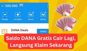 RESMI! Saldo DANA Gratis Rp500.000 Sekali Klik Tanpa Aplikasi RESMI! Saldo DANA Gratis Rp500.000 Sekali Klik Tanpa Aplikasi