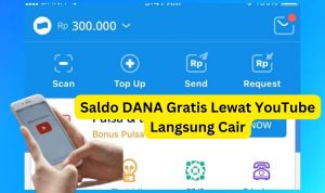 PALING BARU! Nonton YouTube Dikasih Saldo DANA Gratis 300.000, Cair Terus