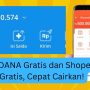 Mau Dapat Saldo DANA Gratis dan ShopeePay Gratis Rp250 Ribu? Gini Loh Caranya
