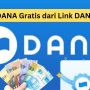 Klaim Saldo DANA Gratis Rp100 Ribu! Gak Perlu Main Aplikasi Penghasil Uang, Sekali Klik Cair