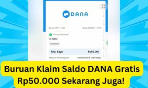 SALDO DANA GRATIS Rp50.000 Buat Kamu Sekarang Juga!