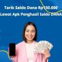 Aplikasi Penghasil Saldo DANA Gratis Rp150.000 Ribu, Selesaikan Tugas Tarik Saldonya!
