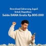 Download Saldo DANA Gratis Ratusan Ribu Hari Ini!