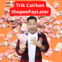 Trik Cairkan ShopeePayLater ke Saldo DANA, Simak Disini! Trik Cairkan ShopeePayLater ke Saldo DANA, Simak Disini!