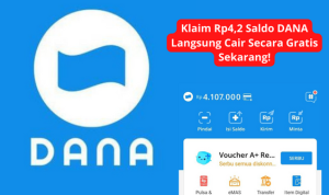 Klaim Rp4,2 Juta Saldo DANA Langsung Cair Secara Gratis Sekarang! saldo dana gratis langsung cair