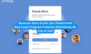 Bantuan Dana Gratis dari Pemerintah Rp4,2 Juta Program Prakerja 2023 Gelombang 48, Cek di Sini! dana gratis