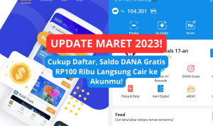 Cukup Daftar, Saldo DANA Gratis Rp100 Ribu Langsung Cair ke Akunmu! saldo dana gratis langsung cair