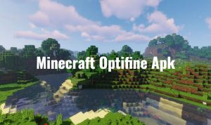 Download Minecraft Apk Versi Optifine Update Terbaru 2023