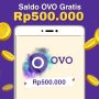 Dapatkan Saldo OVO Gratis Rp500.000 Tanpa Diundi! Cara Dapat Saldo OVO Gratis Tanpa Diundi