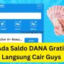 Saldo DANA Gratis Tinggal Klik Sekarang Juga Rp500.000 Gak Pake Lama Langsung Cair