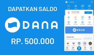 Dapatkan Saldo Dana Gratis 500 Ribu Sekarang Juga !