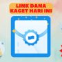 LINK DANA Kaget Gratis Hari Ini, Ada di Sini, Cepat Klaim Sekarang!
