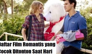 Daftar Film Romantis yang Cocok Ditonton Saat Hari Valentine