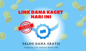 LINK DANA Kaget Hari Ini 22 Februari 2023, Gercep Buruan Klik!