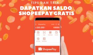 Tips Jitu Terbaru Cara Mendapatkan Saldo ShopeePay Gratis Rp500 Ribu Langsung Cair Tips Jitu Terbaru Cara Mendapatkan Saldo ShopeePay Gratis Rp500 Ribu Langsung Cair