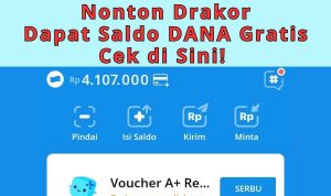 Coba Kuy! Nonton Drama Korea (Drakor) Dikasih Saldo DANA Rp300 Ribu Gratis Langsung Cair Coba Kuy! Nonton Drama Korea (Drakor) Dikasih Saldo DANA Rp300 Ribu Gratis Langsung Cair