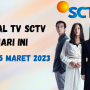 Jadwal TV SCTV Hari Ini, 15 Maret 2023