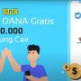 Sekali Klik Langsung Cair Saldo DANA GRatis Rp300.000