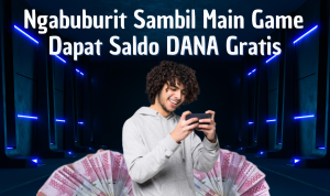 Sambil Ngabuburit Main Game Bisa Dapat Saldo DANA Gratis Rp250 Ribu
