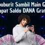 Sambil Ngabuburit Main Game Bisa Dapat Saldo DANA Gratis Rp250 Ribu