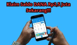 Dapat Rp2,5 Juta dari Situs Penghasil Saldo DANA, Cobain Nih Gratis!