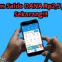 Dapat Rp2,5 Juta dari Situs Penghasil Saldo DANA, Cobain Nih Gratis!