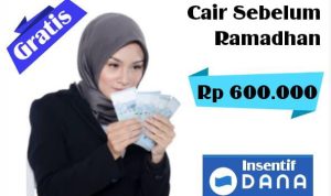 Insentif DANA Gratis Cair Sebelum Ramadhan