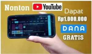 Nonton Youtube Dapat Saldo DANA Gratis