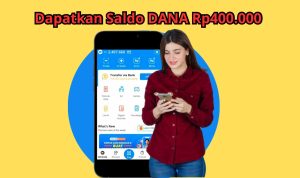 Wajib Tau Nih! Aplikasi Resmi Penghasil Saldo DANA Rp400 Ribu Gratis, Cobain Sekarang