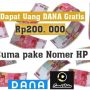 Hanya Pakai Nomer HP bisa dapat uang DANA Gratis.