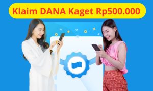 Ada Link DANA Kaget Rp500.000 di Sini, Klaim Sekarang Gratis! Ada Link DANA Kaget Rp500.000 di Sini, Klaim Sekarang Gratis!