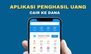 Aplikasi Penghasil Uang Cair ke DANA (Ilustrasi)