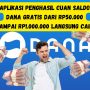 Aplikasi Penghasil Cuan Saldo DANA Gratis Dari Rp50.000 Sampai Rp1.000.000 Langsung Cair