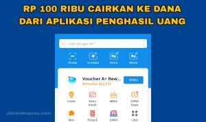 Dapat Uang Rp 100 Ribu Gratis di Aplikasi Penghasil Dana Aplikasi Penghasil Uang Cair ke DANA Gratis (ilustrasi)