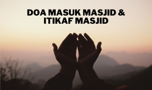 Doa Yang Di Amalkan di Bulan Suci Ramadhan & Hari-Hari Biasa