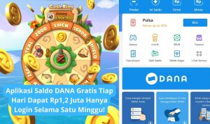 Aplikasi Saldo DANA Gratis Tiap Hari Dapat Rp1,2 Juta Hanya Login Selama Satu Minggu!