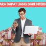 4 Tips Mudah Cara Dapat Uang dari Internet, Nomor 2 Wajib Coba!
