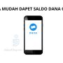 CARA MUDAH DAPET SALDO DANA GRATIS