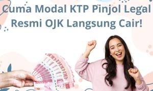 Cuma Modal KTP Pinjol Legal Resmi OJK Langsung Cair!