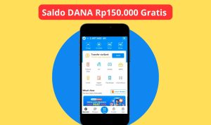 Anti Ribet! Ayo Cairkan Saldo DANA Rp150.000 Gratis, Cek di Sini Sekarang!
