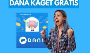 Saldo DANA gratis Langsung Cair, Dompet Tebal Berkah DANA Kaget