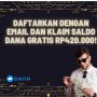 Daftarkan Dengan Email dan Klaim Saldo DANA Gratis Rp420.000!