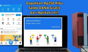 Segera Dapatkan Saldo DANA Rp250 Ribu Gratis, Ini Aplikasinya