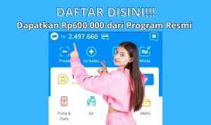 Daftar Buruan, Ada Program Resmi yang Bagikan Saldo DANA Gratis Rp 600 Ribu!