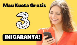 Mau Kuota Gratis 3 Sebesar 30 GB? Ini Caranya! Mau Kuota Gratis 3 Sebesar 30 GB? Ini Caranya!