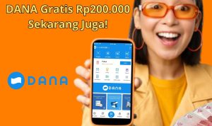 Ikutan Ambil Saldo DANA Gratis Rp200.000 Sekarang Juga!